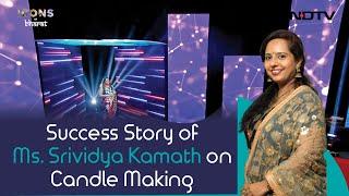 Success Story of Ms. Srividya Kamath on Candle Making  Icons of Bharat  ffreedom App
