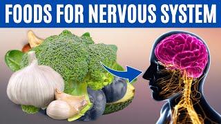 13 Best Healthy FOODS FOR NERVOUS SYSTEM You Need To Know
