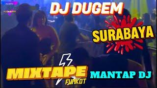 DJ DUGEM PALING MANTAP PARTY CLUB MALAM SURABAYA MIXTAPE HARD FUNKOT FULL ALBUM