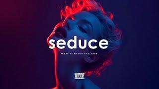 FREE Smooth Dark R&B x Trap Soul Type Beat - Seduce