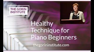 Healthy technique at the beginning stages of piano lessons.