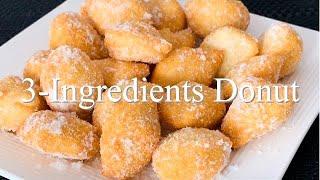 3 INGREDIENTS DONUT  EASY DONUTS RECIPE  NO YEAST DONUTS