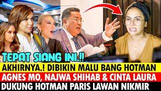 AKHIRNYA HOTMAN TMP4R MULUT NIKITA MIRZANI AGNES MO NAJWA SHIHAB & CINTA LAURA DUKUNG HOTMAN PARIS