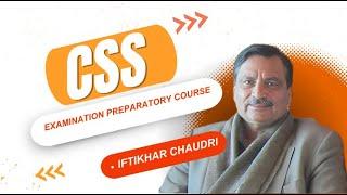 CSS Examination Preparatory Course by Iftikhar Chaudari