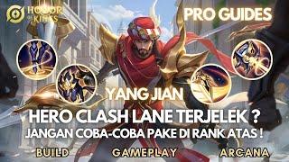 YANG JIAN HERO CLASH LANE PALING LEMAH SEKARANG? CALON HERO DARK SYSTEM?  Honor of Kings Indonesia