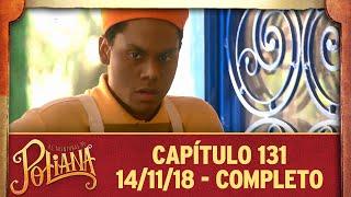 As Aventuras de Poliana  capítulo 131 - 141118 completo