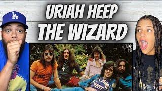 AWESOME FIRST TIME HEARING Uriah Heep - The Wizard REACTION