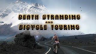 On Death Stranding Bike Touring and Cultivating Personality