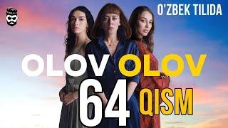 OLOV OLOV 64 QISM TURK SERIALI O’ZBEK TILIDA  ОЛОВ ОЛОВ ТУРК СЕРИАЛИ 64 КИСМ УЗБЕК ТИЛИДА