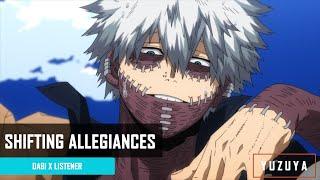 Shifting Allegiances  Dabi x Listener