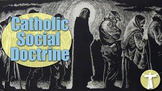 Complete History of Catholic Social Doctrine