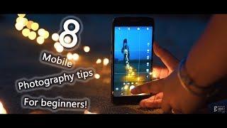 8 Mobile photography tips for beginners