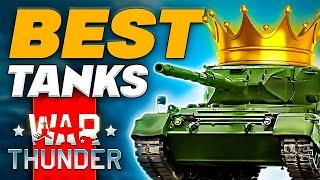 Best tanks in War ThunderGET YOUR BEST PREMIUMSTOP Tier Tanks 2024