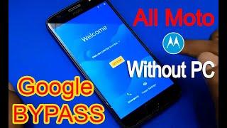 All Moto Bypass Google Account Frp Lock 2019 NO PC #AndroidUnlock