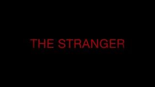 THE STRANGER  short film  Psk productions