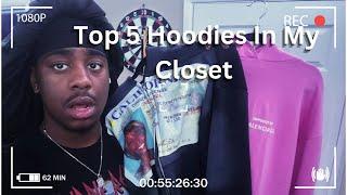 TOP 5 HOODIES IN MY CLOSET *UPDATED*