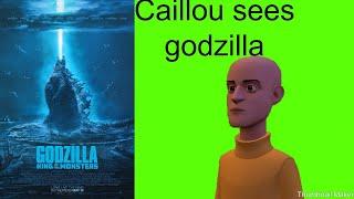 Caillou and boris see Godzilla king of the monstersgrounded