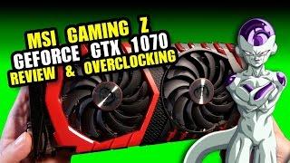 Gaming Z GTX 1070 Review + Overclocking