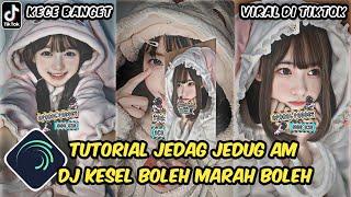 Tutorial Jedag Jedug Alight Motion DJ KESEL BOLEH MARAH BOLEH