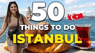 50 Things to do in ISTANBUL in 2024