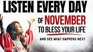 PRAY THIS Powerful November Prayer for Blessing And Breakthrough Listen Every Day