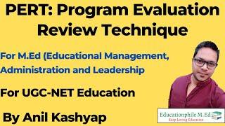 PERT Program Evaluation Review technique For UGC NET Education By Educationphile M.Ed