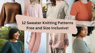 12 Free and Size Inclusive Sweater Knitting Patterns