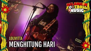 LOLIVITTA - Menghitung Hari Live at SFM 2024