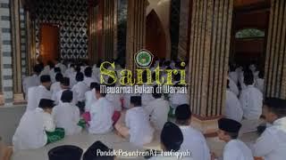 STORY WA SANTRI AT-TAUFIQIYAH  Pondok pesantren At-taufiqiyah