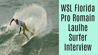 WSL Florida Pro Romain Laulhe Surfer Interview  Surf Training Factory