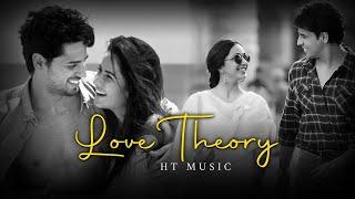 Love Theory Mashup  HT Music  Arijit Singh  Romantic Love Songs