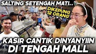 PENGUNJUNG HEBOH NGLIATIN.. KASIR CANTIK DIKEPUNG 12 ORANG LANGSUNG DINYANYIIN DITENGAH MALL