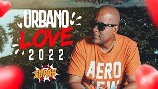URBANO LOVE 2022 - SUPAH DJ
