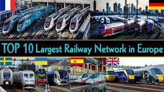 TOP 10 LARGEST RAILWAY NETWORK IN EUROPE  European Largest Railway Systems