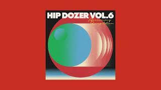 Hip Dozer - Vol. 6 Full Album