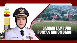 BUNDA EVA RESMIKAN STADION BARU DI BANDAR LAMPUNG