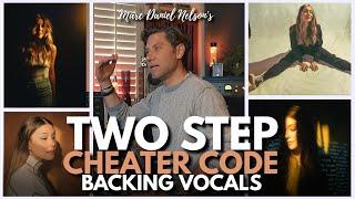 Two Step CHEATER CODE For Backing Vocals  Marc Daniel Nelson