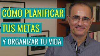 Cómo Planificar tus Metas y Organizar tu Vida en 5 Pasos