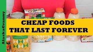 Cheap Foods That Last Forever...Stockpile Must Have Survival Foods