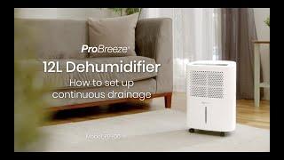 Tutorial How to set up continuous drainage on your Pro Breeze 12L Dehumidifier