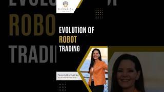 Evolution Of Forex Robot Trading What You Should Know