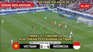 LIVE • INDONESIA U17 VS VIETNAM U17 - Kualifikasi Piala Asia 2025 - Timnas Tampil Sempurna