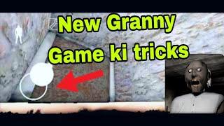 New granny game ki tricks  granny game ka new tricks granny game ke kuch new tricks