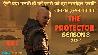 The Protector Season 3 Episode 5 to 7 Explained In Hindi  summarized hindi