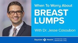 Breast Lumps When to Worry 10322