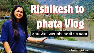 Kedarnath Yatra 2023  Rishikesh to Phata by road  Weather  Food  Stay