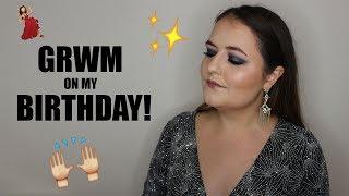 GRWM ON MY BIRTHDAY  Live Love Vicky