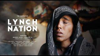 Lynch Nation I 2018 I Shaheen Ahmed Ashfaque EJ