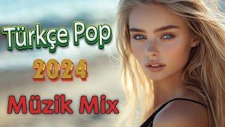 Türkçe Pop Remix 2024 En Çok Dinlenen ️- En Iyi Pop Şarkılar Remix - En Hit Pop Şarkılar Remix