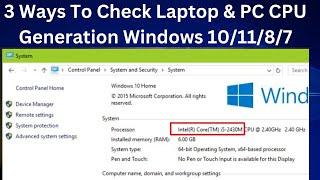 3 Ways To Check Laptop & PC CPU Generation In Windows 101187  check  Intel processor generation